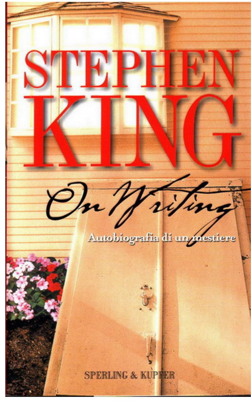 King Stephen - 2000 - On writing. Autobiografia di un mestiere