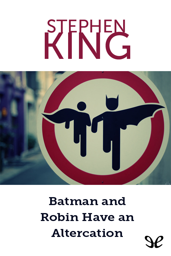 Batman and Robin Have an Altercation